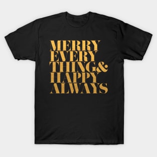 Merry Everything Gold T-Shirt